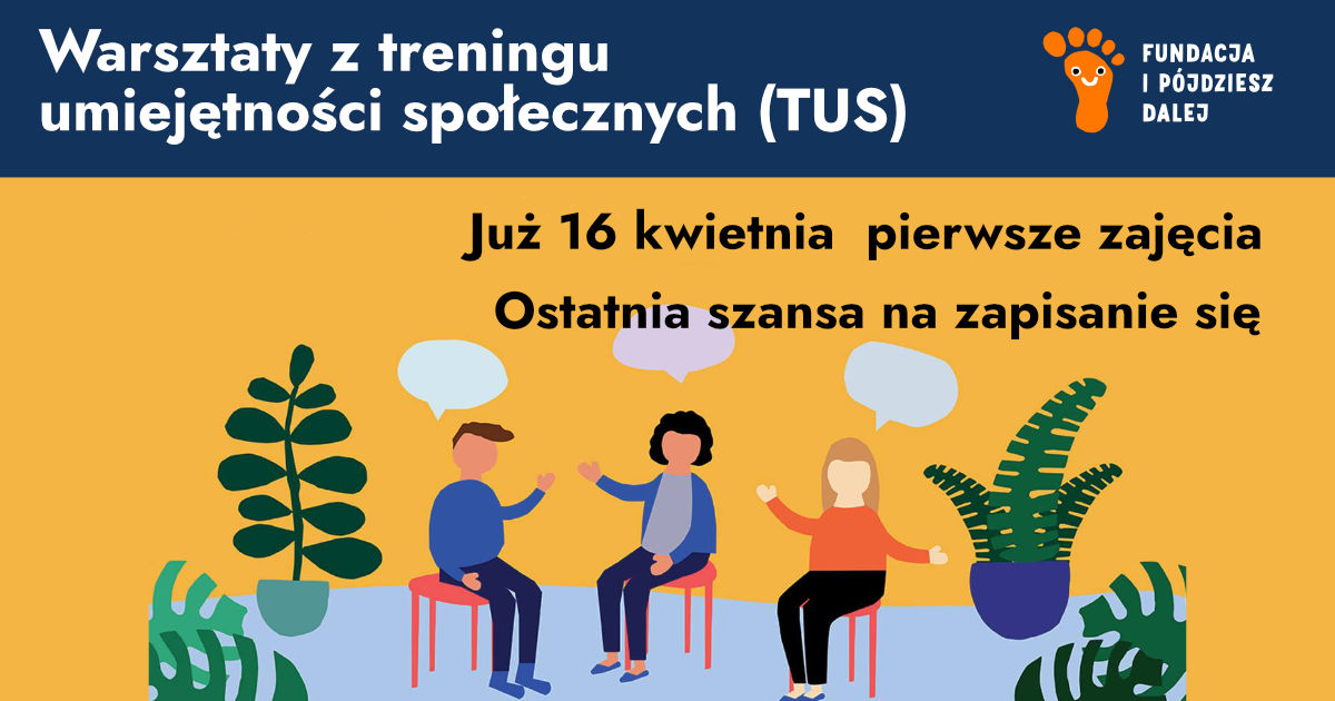 Warsztaty z treningu umiejętności społecznych (TUS)