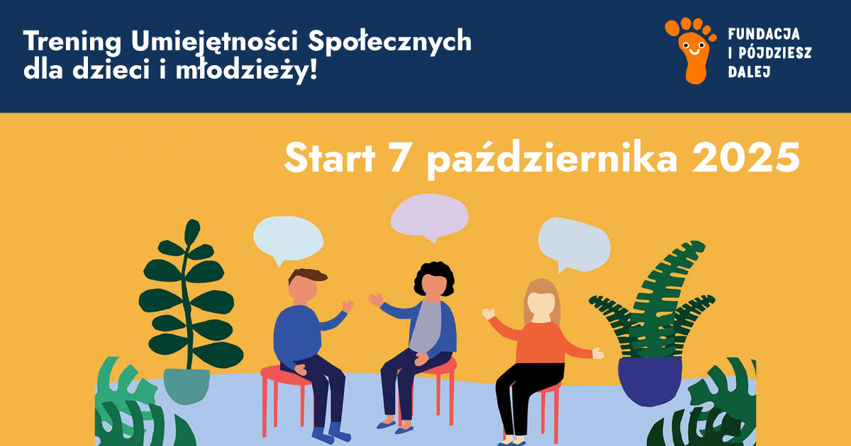 Wracamy z nową edycją Treningu Umiejętności Społecznych!