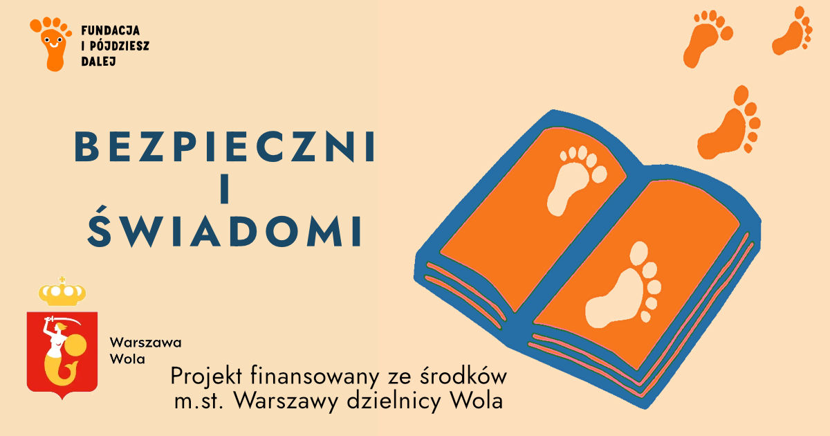 Projekt „Bezpieczni i Świadomi” w szkołach średnich Dzielnicy Wola